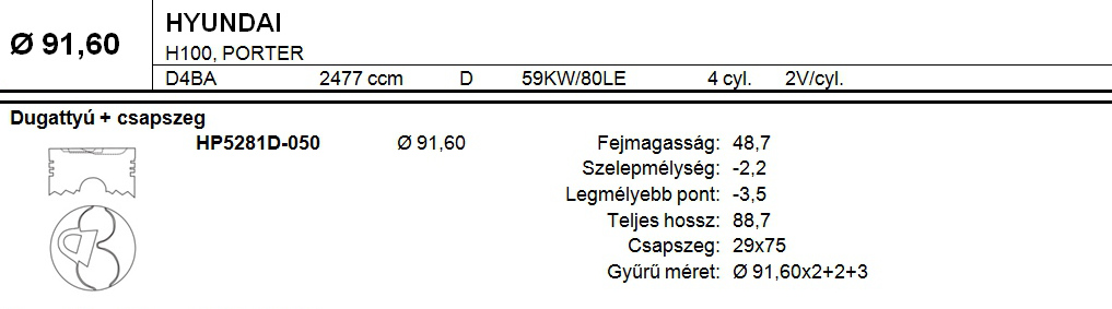 HYUNDAI Dugattyú csapszeggel +0,50